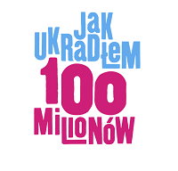 Plakat filmu Jak ukradłem 100 milionów